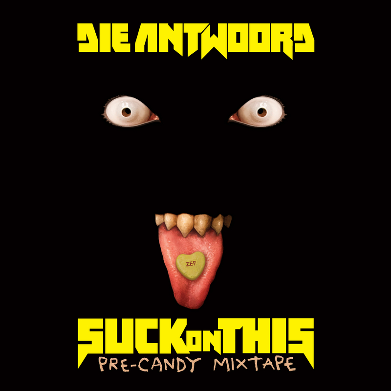 Die Antwoord – Suck On This Mixtape